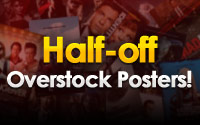 Half-off Overstock Posters!
